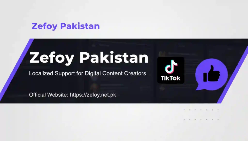 Zefoy Pakistan - Localized Support for Digital Content Creators